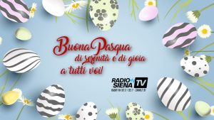 Buona Pasqua da Radio Siena Tv