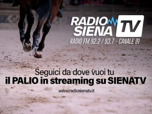 Palio di Siena, la Carriera del 2 luglio in diretta streaming su RadioSienaTv